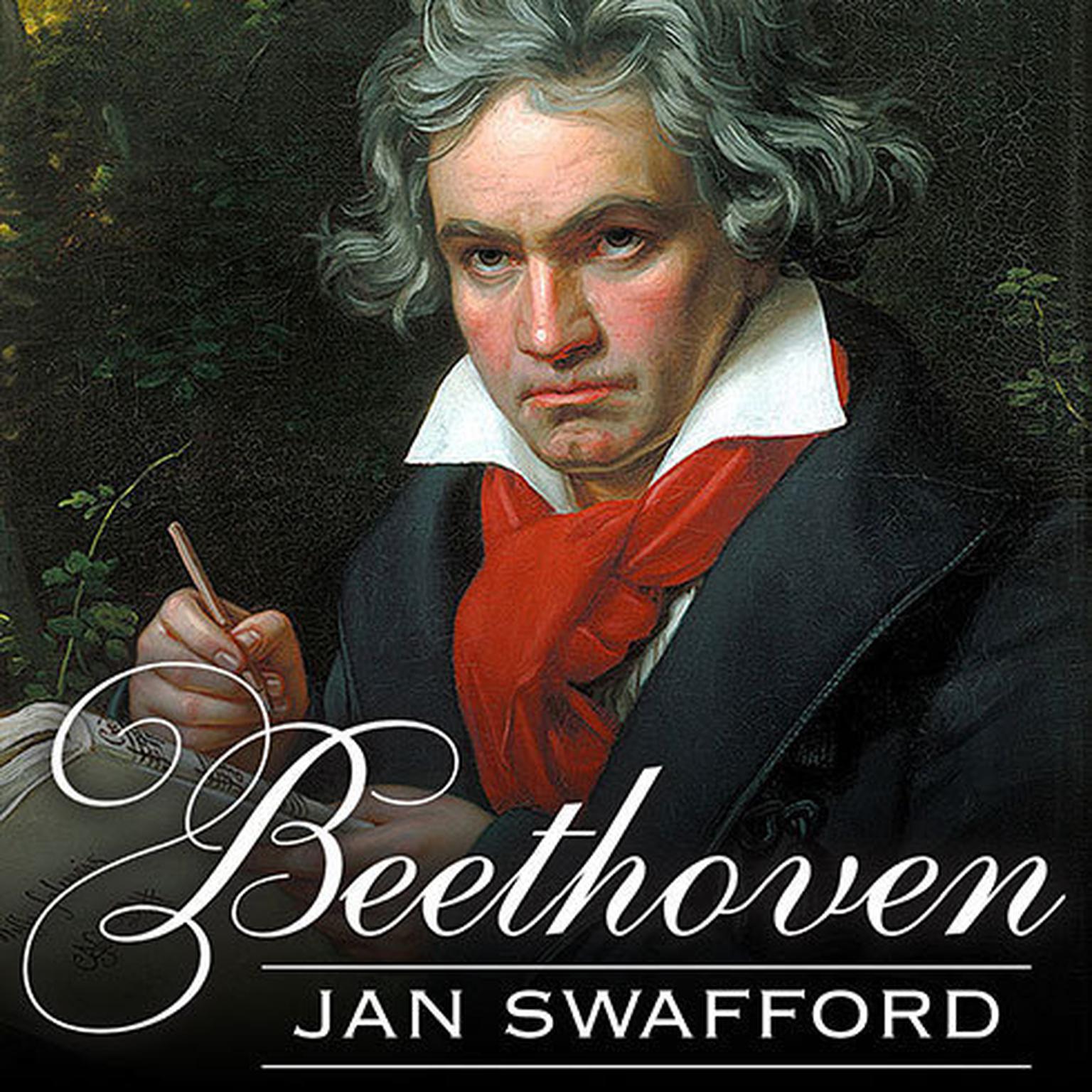 Beethoven: Anguish and Triumph Audiobook, by Jan Swafford