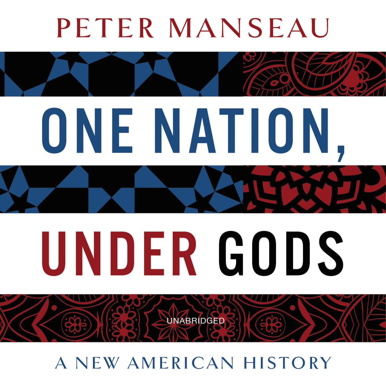 One Nation, Under Gods: A New American History Audiobook, by Peter Manseau