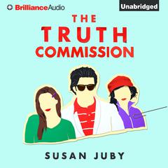 The Truth Commission: A Novel Audiobook, by Susan Juby