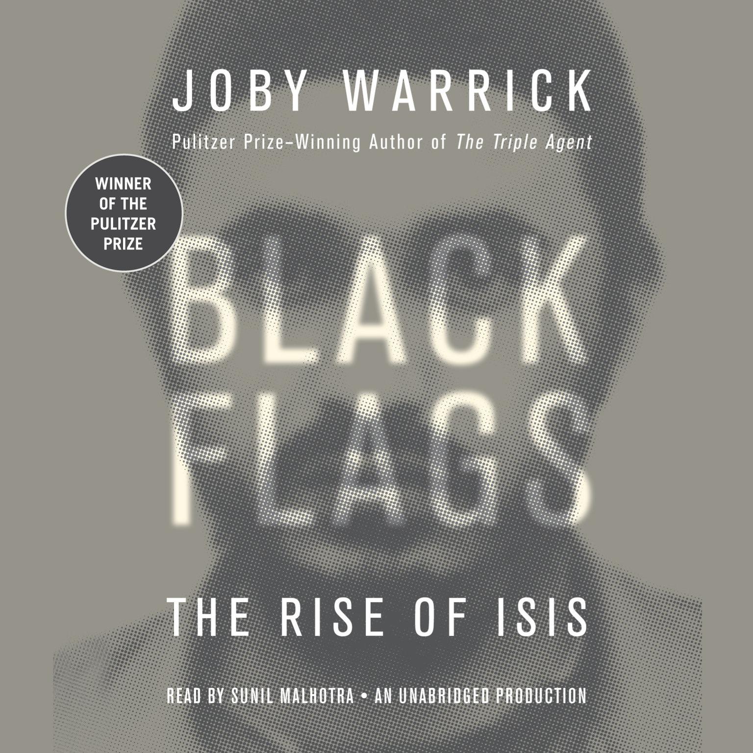 Black Flags: The Rise of ISIS Audiobook, by Joby Warrick