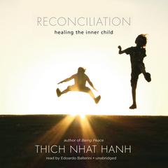 Reconciliation: Healing the Inner Child Audiobook, by 