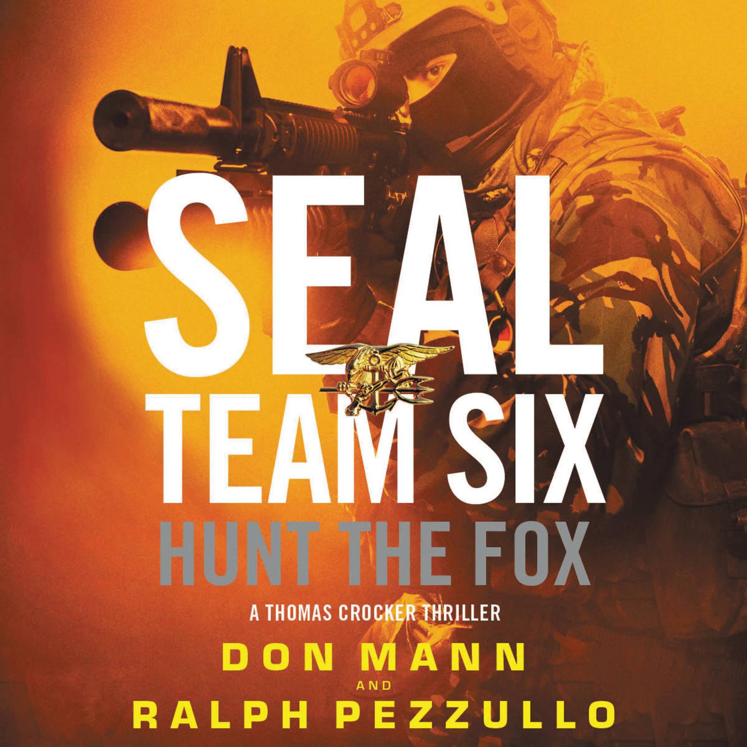 SEAL Team Six: Hunt the Fox Audiobook, by Don Mann