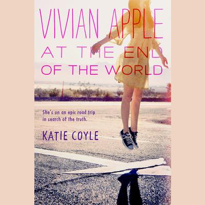 Vivian Apple at the End of the World Audiobook, by Katie Coyle