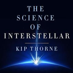 The Science of Interstellar Audiobook, by Kip Thorne