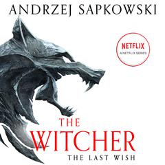 The Last Wish: Introducing the Witcher Audiobook, by 