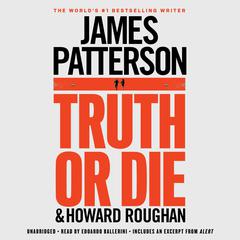 Truth or Die Audiobook, by Howard Roughan