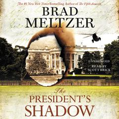 The President's Shadow Audiobook, by Brad Meltzer