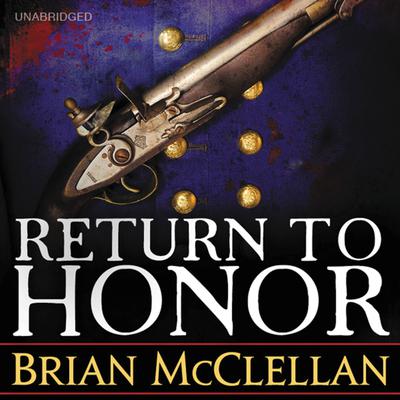 Return to Honor: A Short Story in the World of the Powder Mage Trilogy  Audiobook, by Brian McClellan