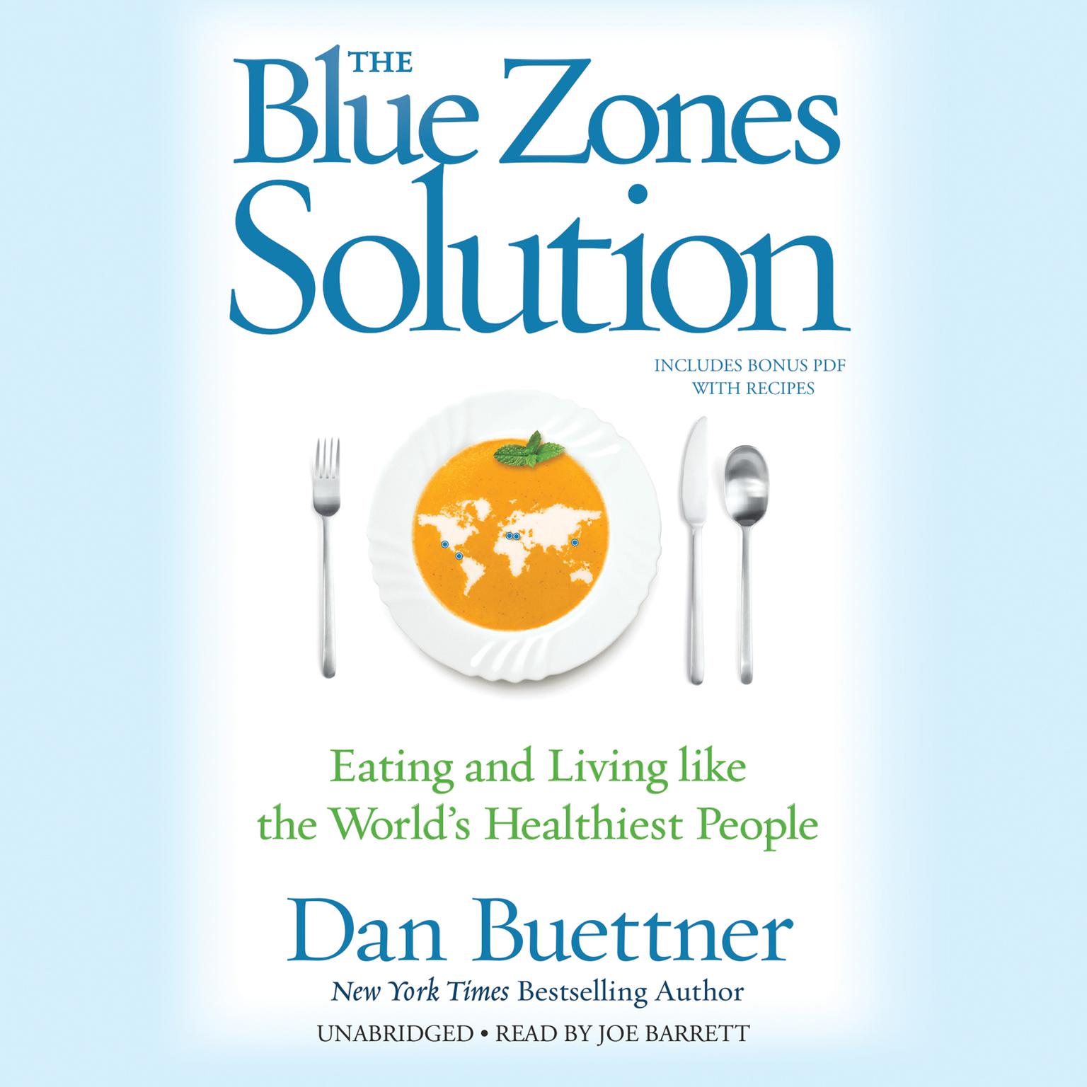 The Blue Zones Solution: Eating and Living like the World’s Healthiest People Audiobook, by Dan Buettner