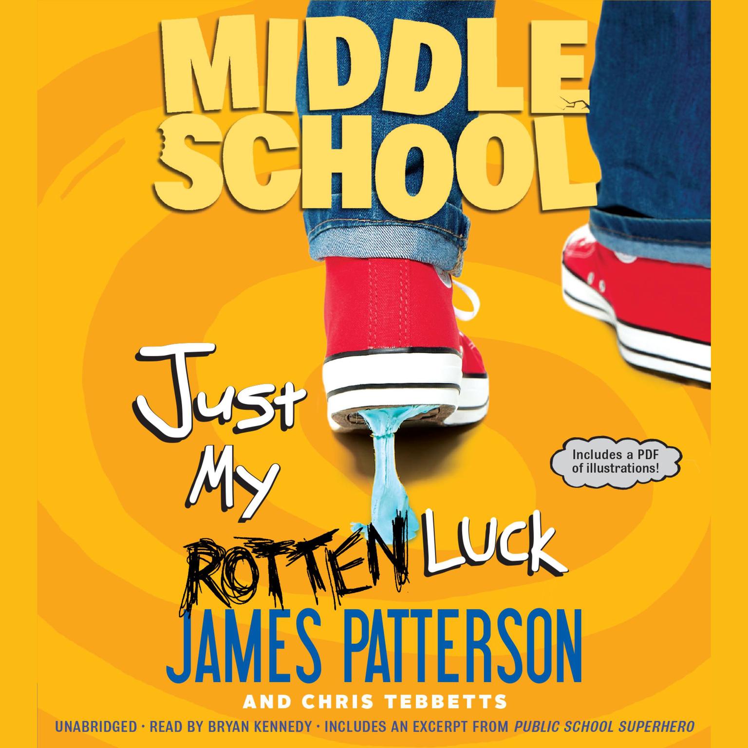 Middle School: Just My Rotten Luck Audiobook, by James Patterson