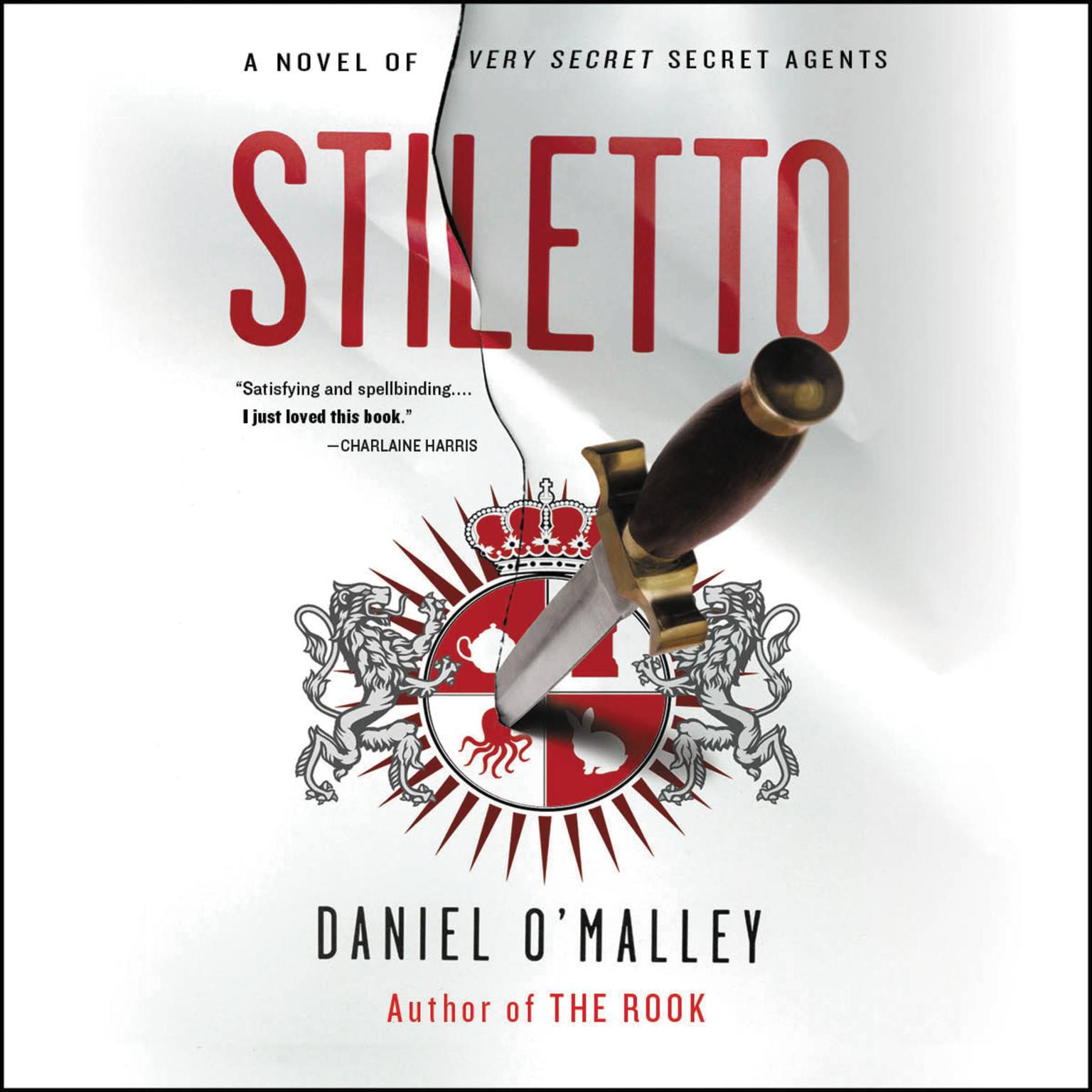 Stiletto: A Novel Audiobook, by Daniel O’Malley