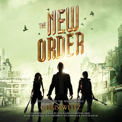 The New Order Audiobook, by Chris Weitz