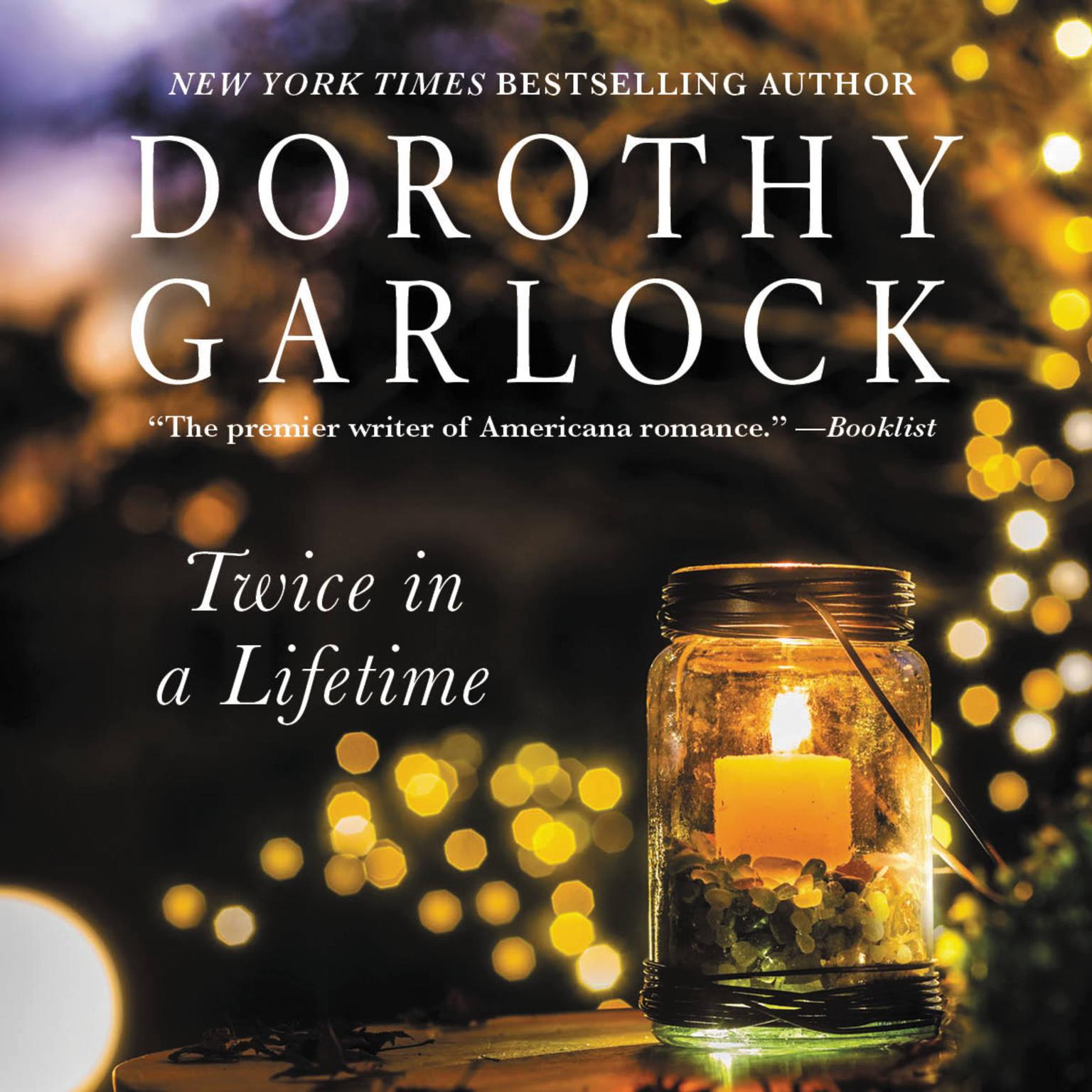 Twice in a Lifetime Audiobook, by Dorothy Garlock