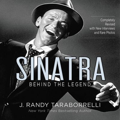 Sinatra: Behind the Legend Audiobook, by J. Randy Taraborrelli