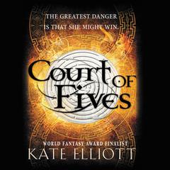 Court of Fives Audiobook, by Kate Elliott