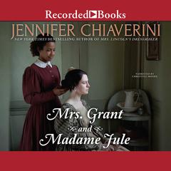 Mrs. Grant and Madame Jule Audiobook, by 