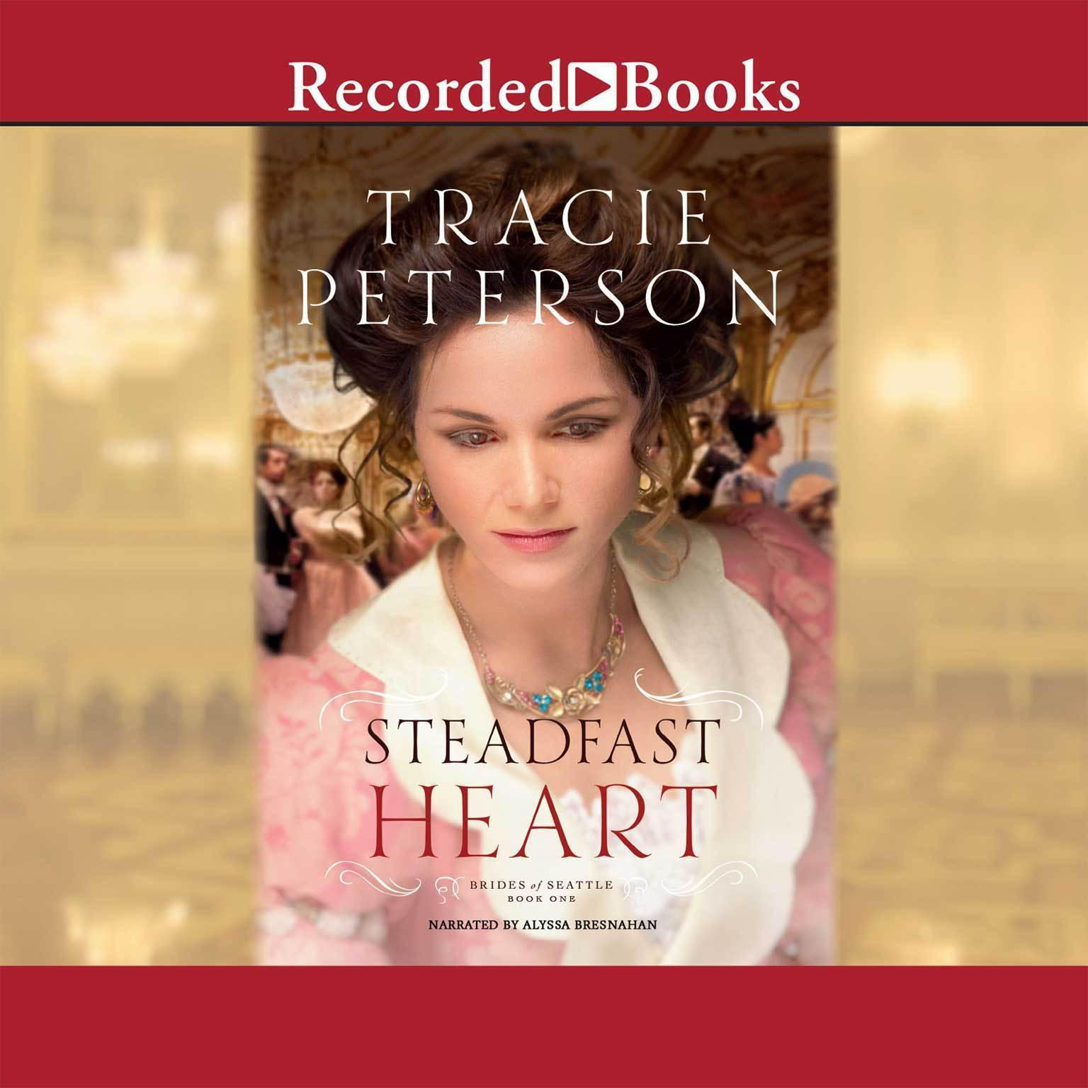 Steadfast Heart Audiobook, by Tracie Peterson