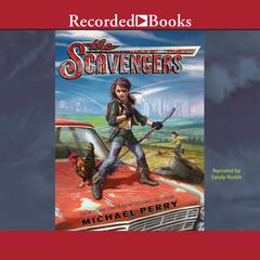 The Scavengers Audiobook, by Michael Perry
