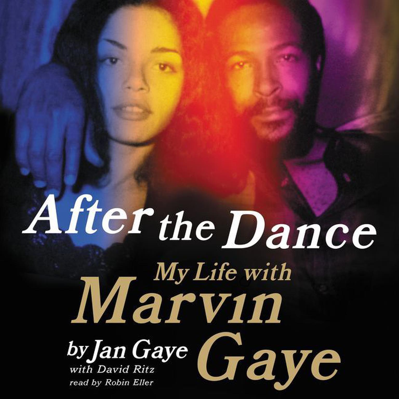 After the Dance: My Life with Marvin Gaye Audiobook, by Jan Gaye