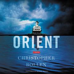Orient: A Novel Audiobook, by Christopher Bollen