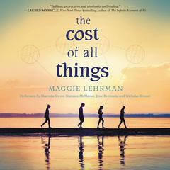The Cost of All Things Audiobook, by Maggie Lehrman