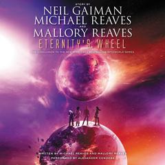 Eternitys Wheel Audiobook, by Neil Gaiman