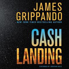 Cash Landing: A Novel Audiobook, by James Grippando