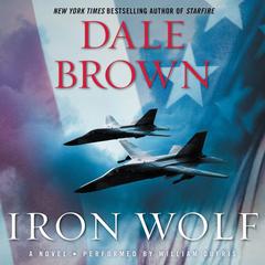 Iron Wolf: A Novel Audiobook, by Dale Brown