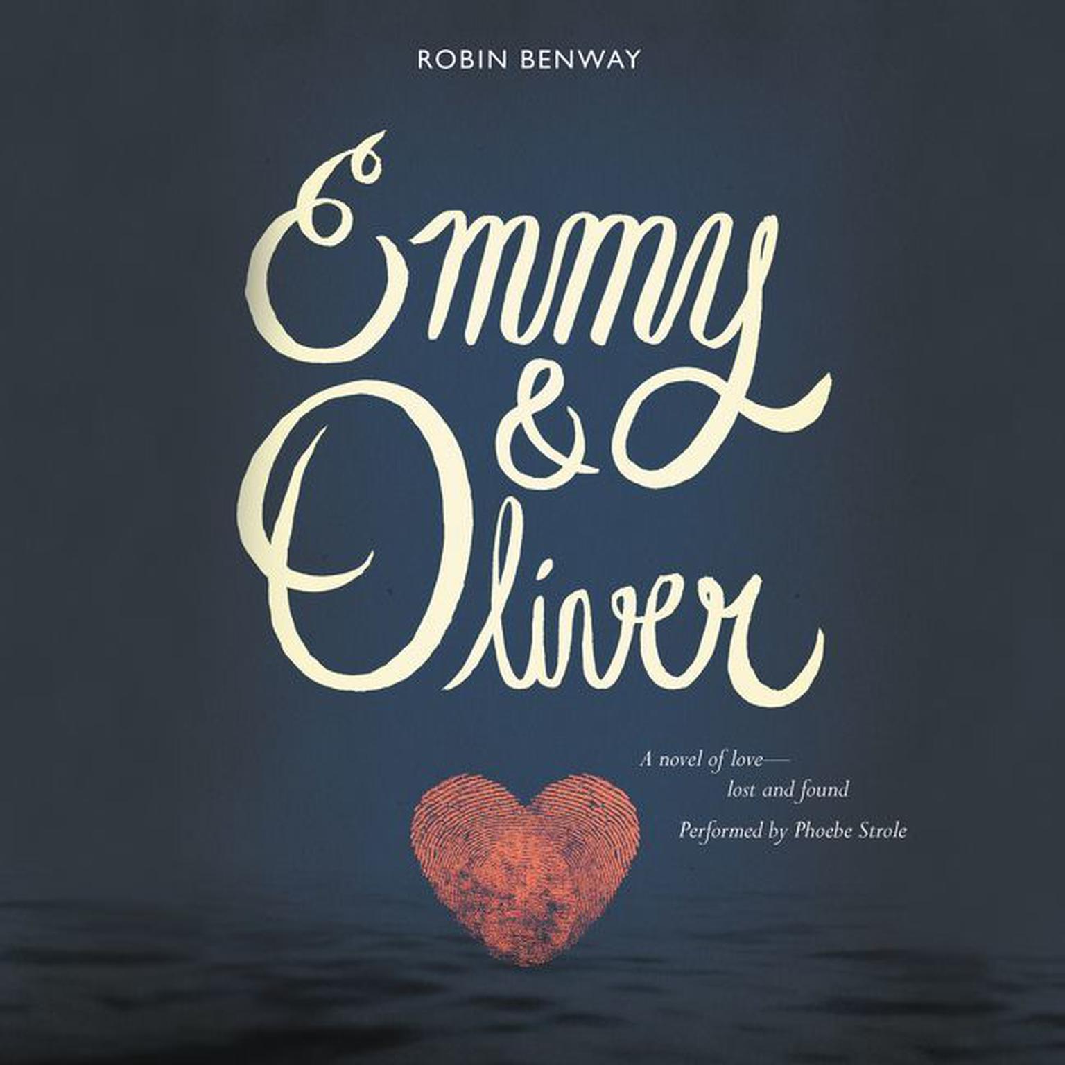 Emmy & Oliver Audiobook, by Robin Benway