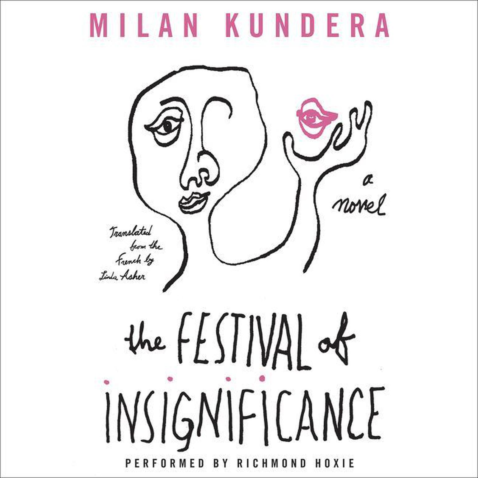 The Festival of Insignificance: A Novel Audiobook, by Milan Kundera