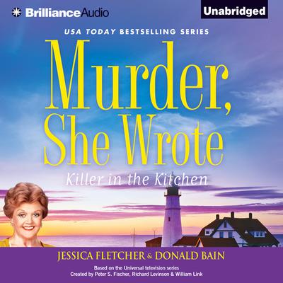 Murder, She Wrote: Killer in the Kitchen: A Murder, She Wrote Mystery Audiobook, by 