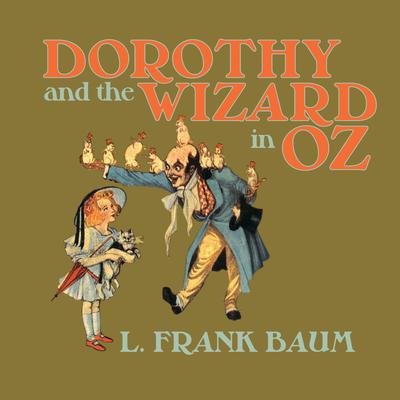 Dorothy and the Wizard in Oz Audiobook, by 