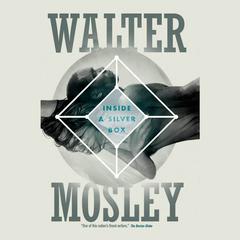 Inside a Silver Box Audiobook, by Walter Mosley