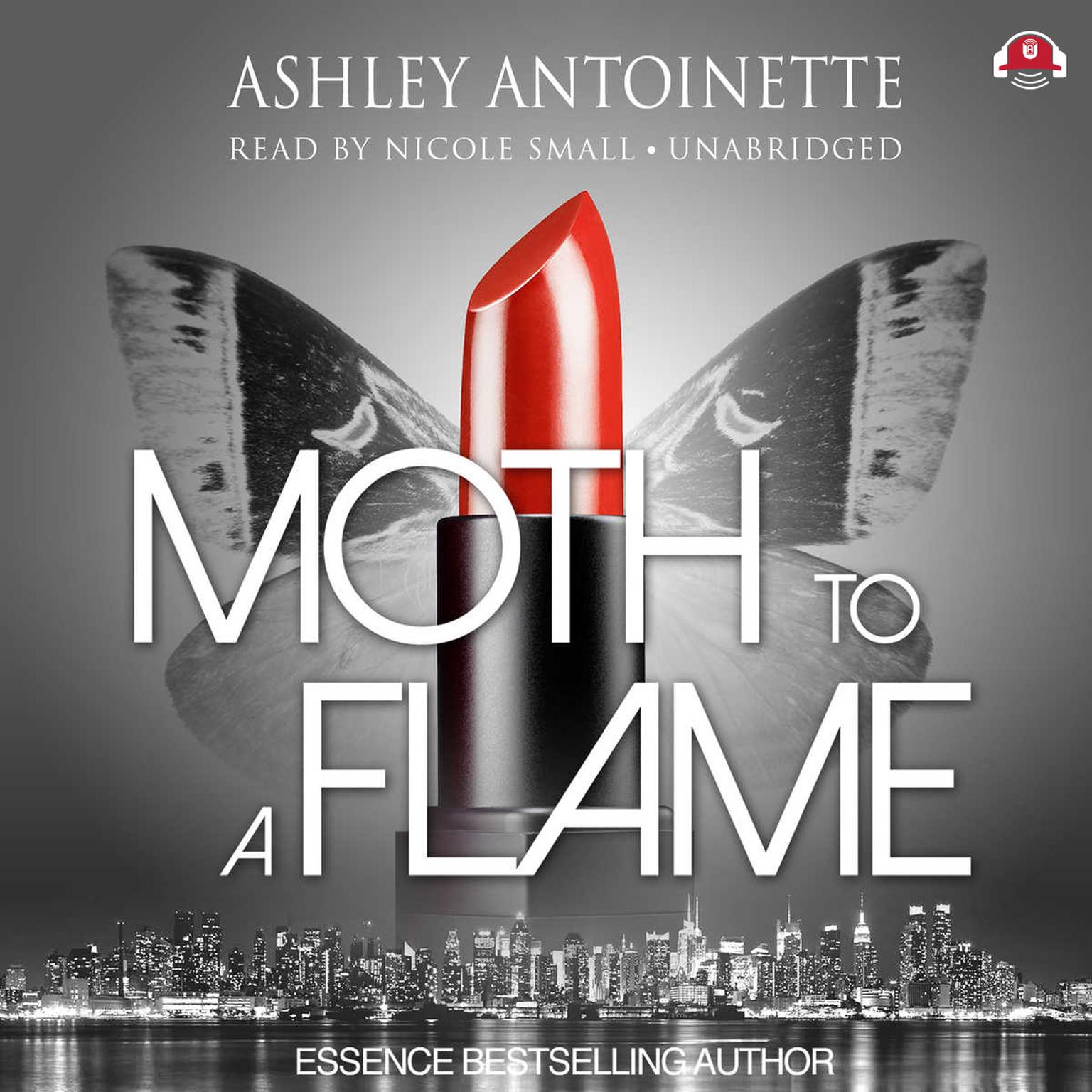 Moth to a Flame Audiobook, by Ashley Antoinette