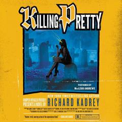 Killing Pretty: A Sandman Slim Novel Audiobook, by Richard Kadrey