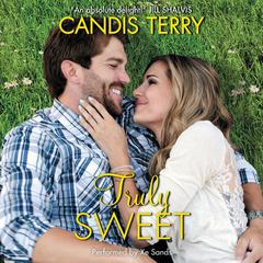 Truly Sweet Audiobook, by Candis Terry