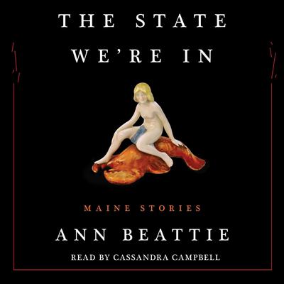 The State We're In: Maine Stories Audiobook, by 