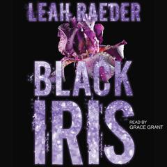 Black Iris Audiobook, by Leah Raeder