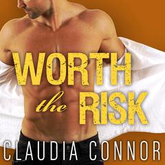 Worth the Risk Audiobook, by Claudia Connor