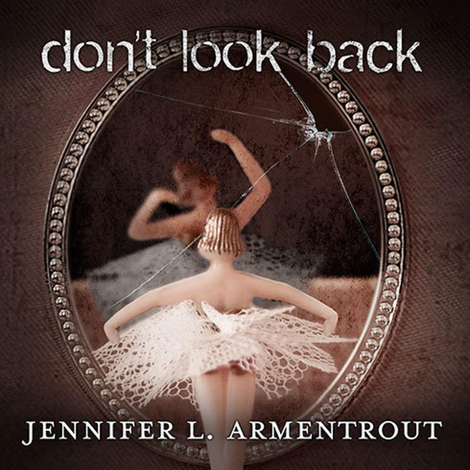Dont Look Back Audiobook, by Jennifer L. Armentrout