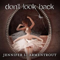 Don't Look Back Audiobook, by Jennifer L. Armentrout