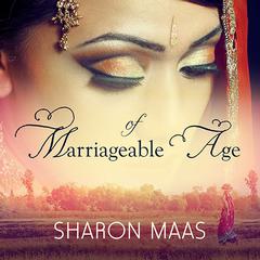 Of Marriageable Age Audiobook, by Sharon Maas