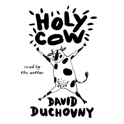 Holy Cow: A Novel Audiobook, by David Duchovny