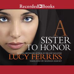 A Sister to Honor Audiobook, by Lucy Ferriss