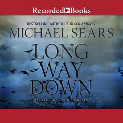Long Way Down Audiobook, by Michael Sears