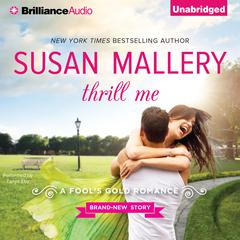 Thrill Me Audiobook, by Susan Mallery