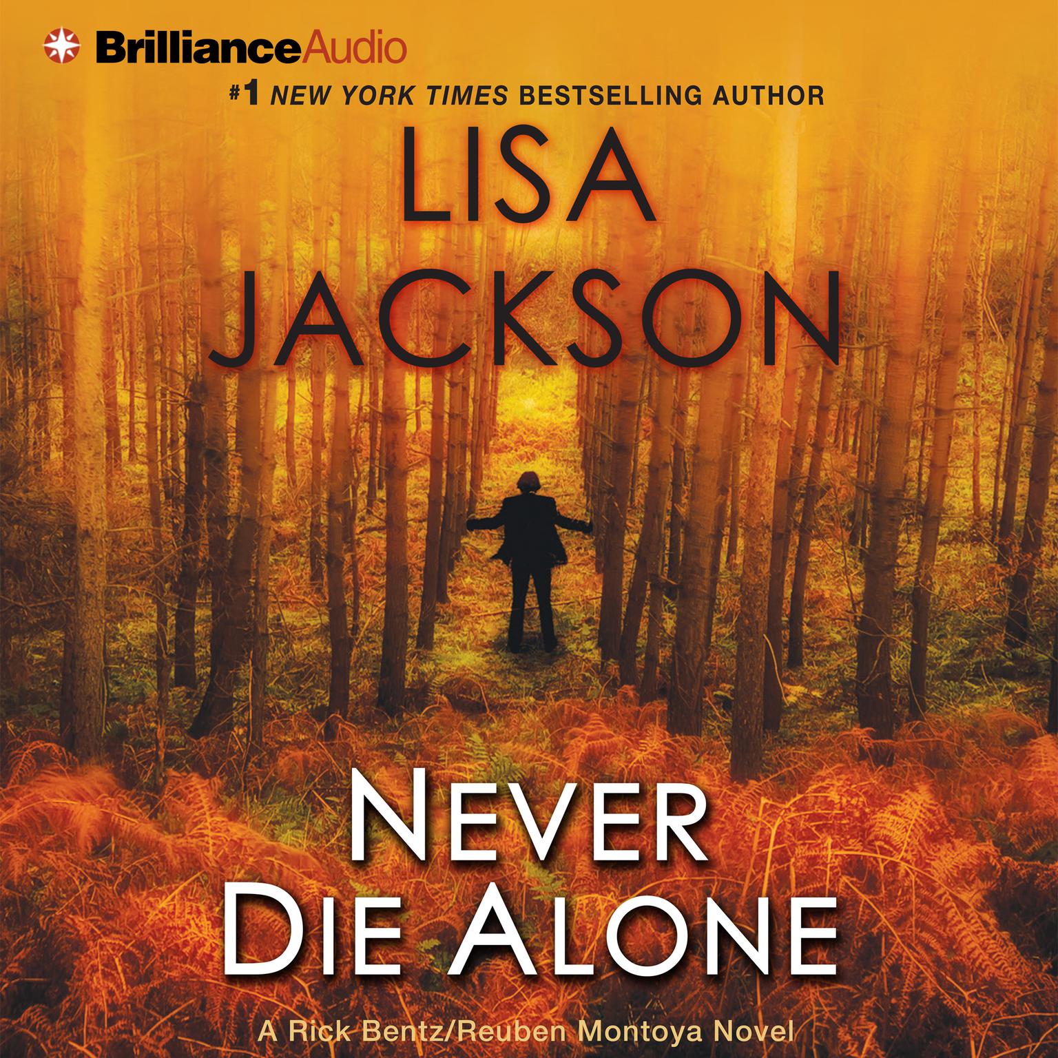 Never Die Alone (Abridged) Audiobook, by Lisa Jackson