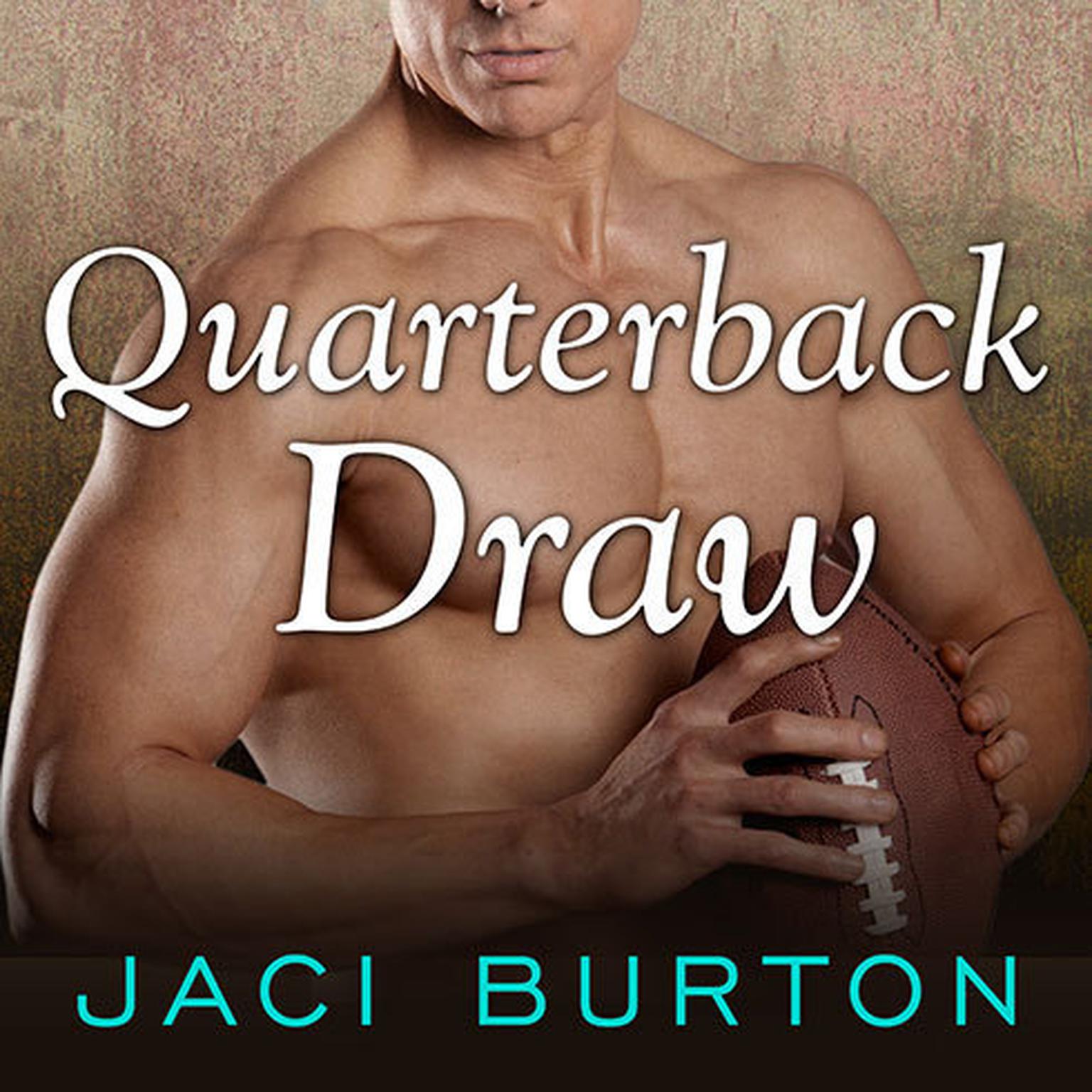 Quarterback Draw Audiobook, by Jaci Burton