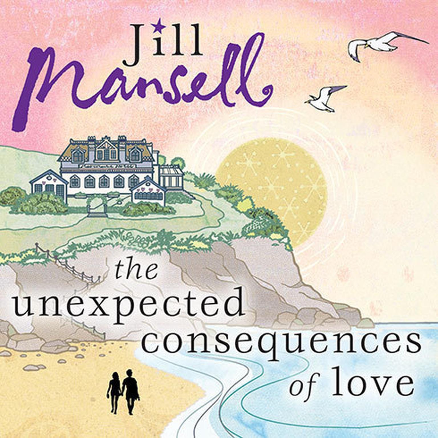 The Unexpected Consequences of Love Audiobook, by Jill Mansell