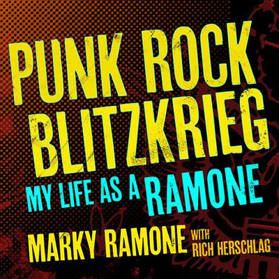 Punk Rock Blitzkrieg: My Life As a Ramone Audiobook, by Marky Ramone
